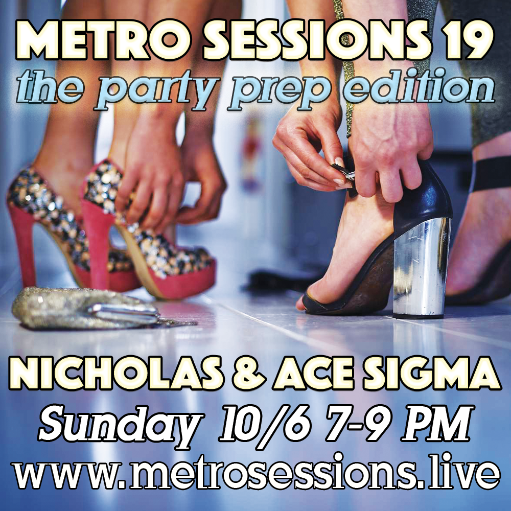 Metro Sessions Nineteen with Nicholas and Ace Sigma flyer