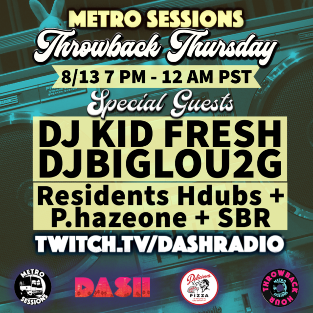 Metro Sessions Throwback Thursday featuring DJ Kid Fresh and DJ Big Lou 2 G flyer