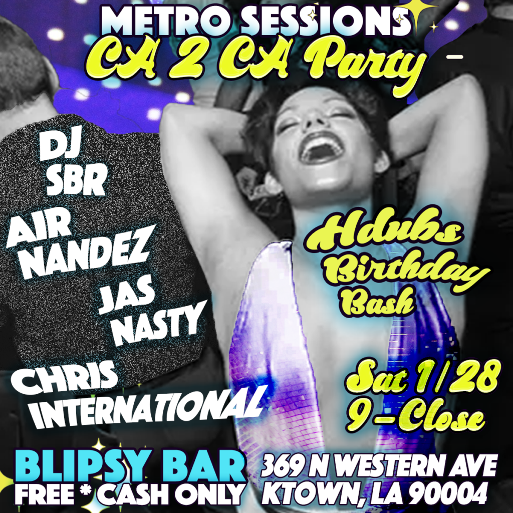 Metro Sessions CA 2 CA Party Flyer