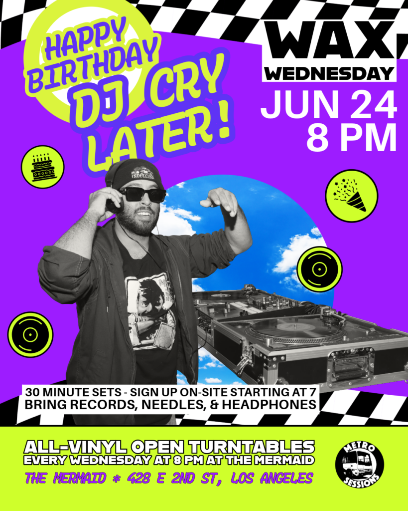 Wax Wednesday Cry Later Birthday flyer